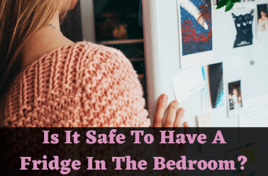 Is It Safe To Have A Mini Fridge In The Bedroom Kitchen Bed Bath