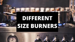different size burners