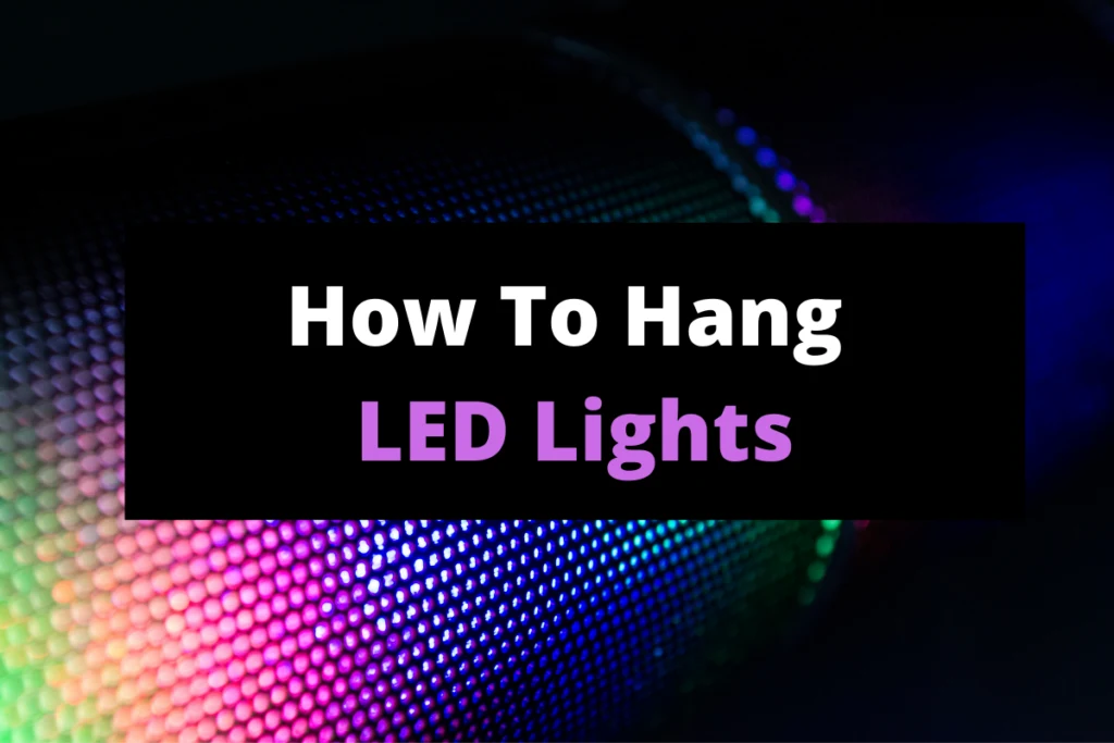 how to hang led lights