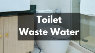 toilet waste water