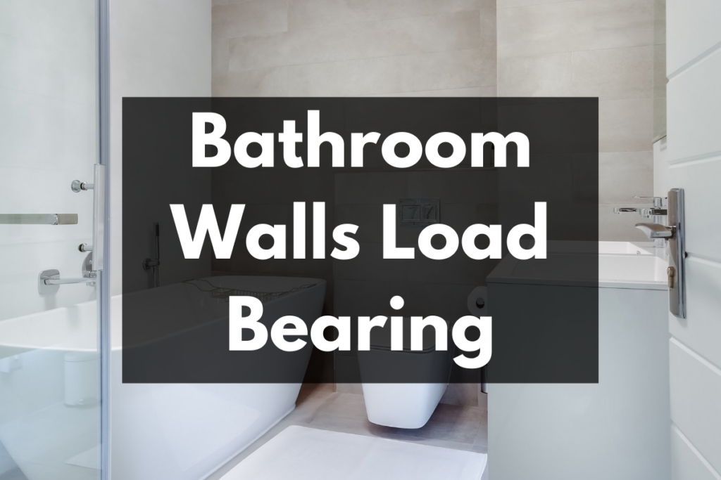 bathroom walls load bearing